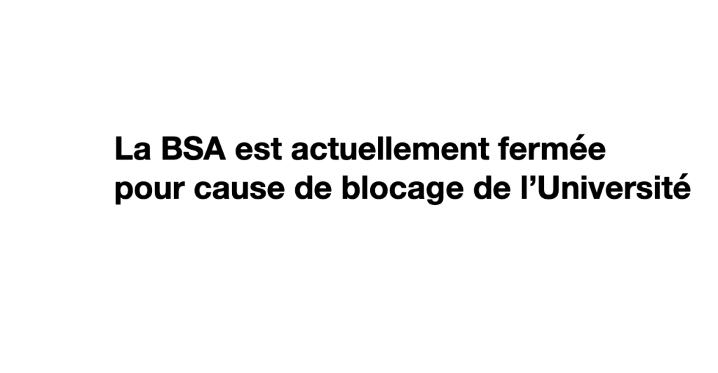 BSA fermée actuellement